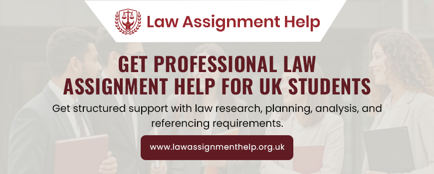 Get Professional Law Assignment Help For UK Students