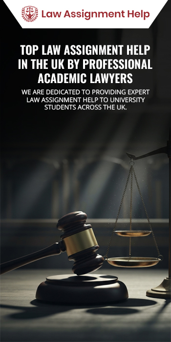 Top Law Assignment Help In The UK By Professional Academic Lawyers